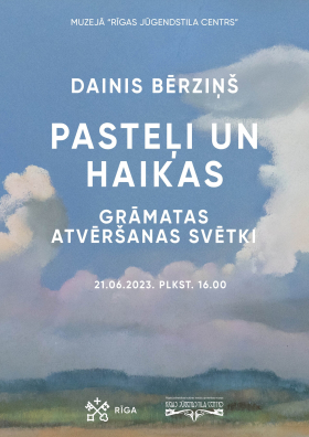 The celebration of the opening of the book “Pasteļi un haikas” ("Pastels and haiku") by Dainis Bērziņš in the museum "Riga Art Nouveau Center"