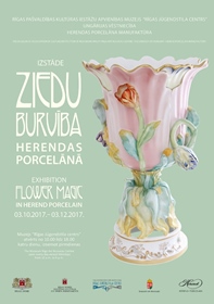 Izstāde “Ziedu burvība Herendas porcelānā”