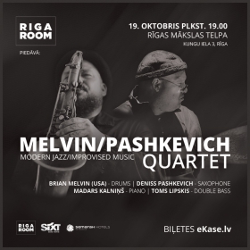 Izcils notikums džeza mūzikā – Melvin/Pashkevich Quartet koncerts izstāžu zālē “Rīgas mākslas telpa”