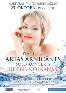 Kultūras pilī ”Ziemeļblāma” notiks pianistes Artas Arnicānes solokoncerts “Ūdens noskaņas”