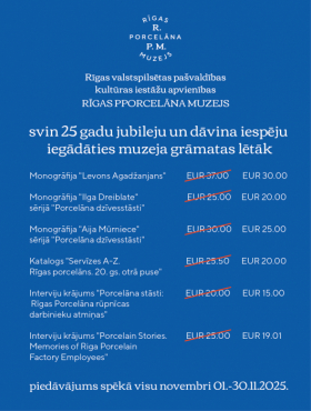 Rīgas Porcelāna muzejs atzīmē 25 gadu jubileju ar īpašām atlaidēm muzeja izdevumiem