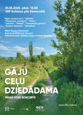 Koncerts "Gāju ceļu dziedādama"