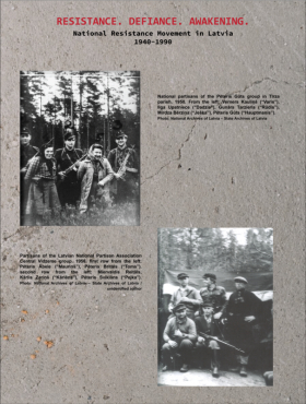 Resistance. Defiance. Awakening National Resistance Movement in Latvia 1940–1990