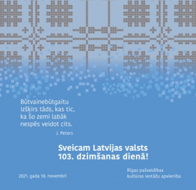 Rīgas pašvaldības kultūras iestāžu apvienība sveic Latvijas Republikas proklamēšanas dienā