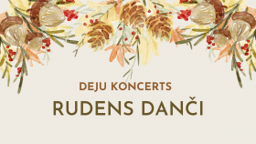 Deju koncerts "Rudens danči"