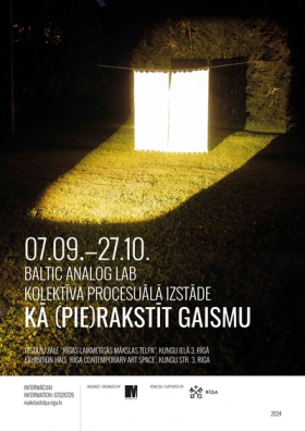 Baltic Analog Lab kolektīva izstāde “Kā (pie)rakstīt gaismu”