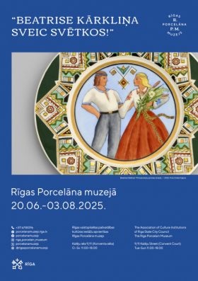 Ekspresizstāde “Beatrise Kārkliņa sveic svētkos!” Rīgas Porcelānā muzejā
