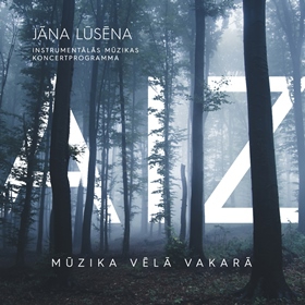 Koncertprogramma “AIZ… Mūzika vēlā vakarā” - piedāvā Jānis Lūsēns.