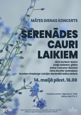 Rīgas Kultūras centrs “Iļģuciems” aicina uz Mātes dienas koncertu “Serenādes cauri laikiem”