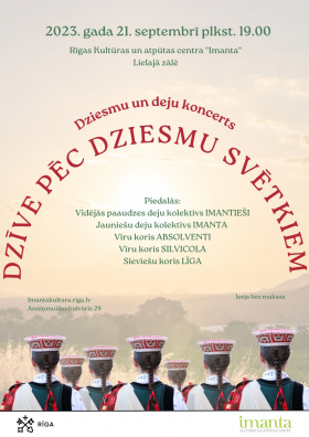 Dziesmu un deju koncerts "Dzīve pēc Dziesmu svētkiem"