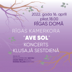 Rīgas kamerkoris “Ave Sol” ielūdz uz Klusās sestdienas koncertu