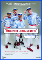 Vīru vokālās grupas “Harmonija Rīgai” jubilejas koncerts  “Barbershop jubilejas nakts”