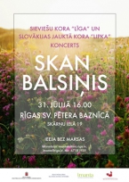Sieviešu kora „Līga” un Slovākijas jauktā kora „Lipka” koncerts "Skan balsiņis" Rīgas Sv. Pētera baznīcā