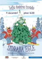 Kultūras pilī “Ziemeļblāzma” notiks izrāde bērniem “Sidraba egle”