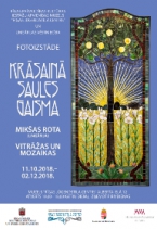 Fotogrāfiju izstāde “Krāsainā saules gaisma. Mikšas Rota (Ungārija) vitrāžas un mozaīkas”