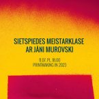 Sietspiedes meistarklase ar Jāni Murovski