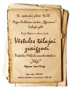 VĒSTULES TĀLAJAI ZVAIGZNEI Rīgas Kultūras centrā IĻĢUCIEMS
