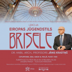 Muzejs “Rīgas Jūgendstila centrs” aicina uz profesora Jāņa Krastiņa lekciju “Eiropas jūgendstils. Brisele.”