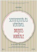 “Sentimental Values. Brants and Vorkale” Exhibition at the Riga Art Nouveau Centre Museum