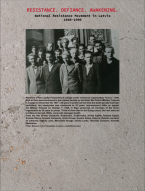 Resistance. Defiance. Awakening National Resistance Movement in Latvia 1940–1990