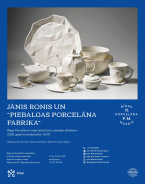 Jānis Ronis and the “Piebalga Porcelain Factory” Exhibition at the Riga Porcelain Museum