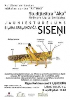 Jauniestudējums – serbu dramaturģes Biļanas Srbļanovičas drāma „Siseņi” Rīgas Kultūras centrā “Iļģuciems”