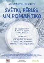 Koncerts pirmajos Ziemassvētkos „Svētki, pērles un romantika” Rīgas Kultūras un atpūtas centrā „Imanta”