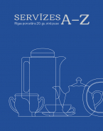 Atkārtoti tiks izdots katalogs “Servīzes A–Z” un grāmata “Porcelāna stāsti: Rīgas Porcelāna rūpnīcas darbinieku atmiņas”