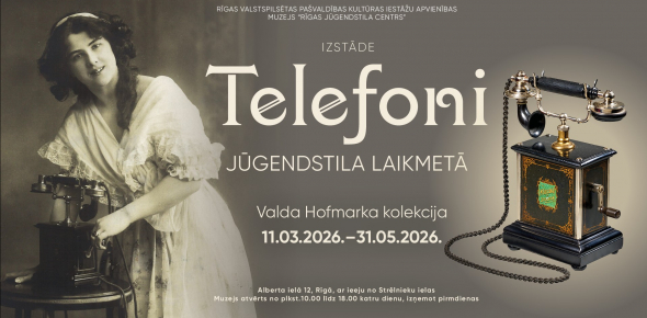 Izstāde “Telefoni jūgendstila laikmetā” muzejā “Rīgas Jūgendstila centrs”
